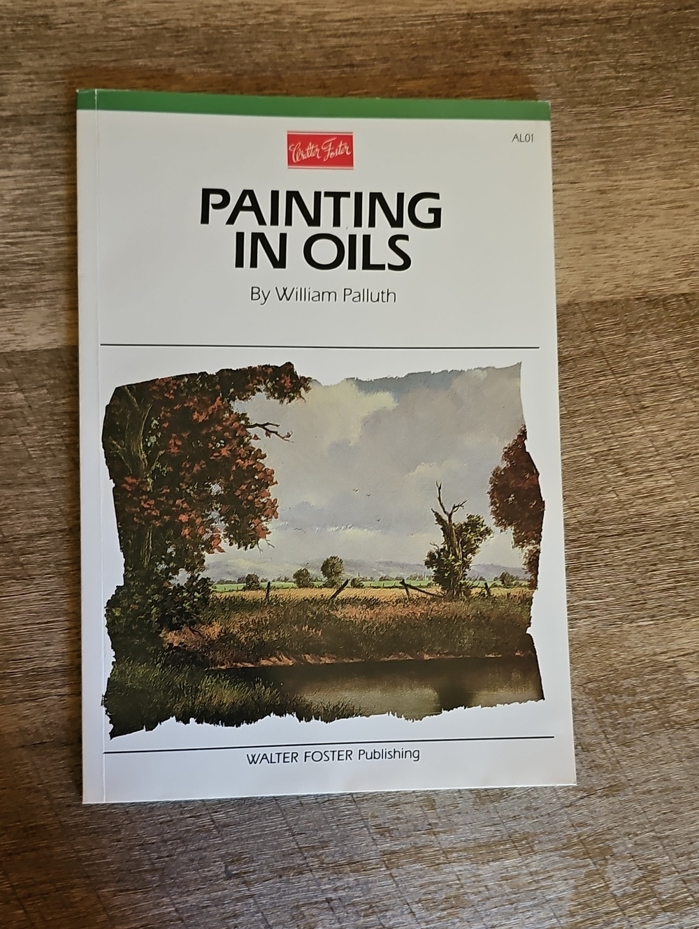 Painting in Oils by William Palluth (Walter Foster Artist's Library Series)